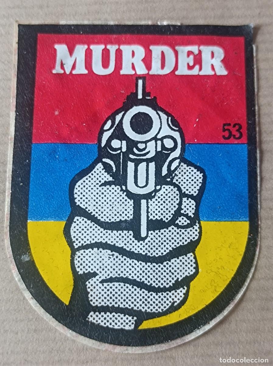 Coleccionismo Cromos antiguos: CROMO ADHESIVO SUPER EMBLEMAS BIBMO N&ordm; 53 MURDER