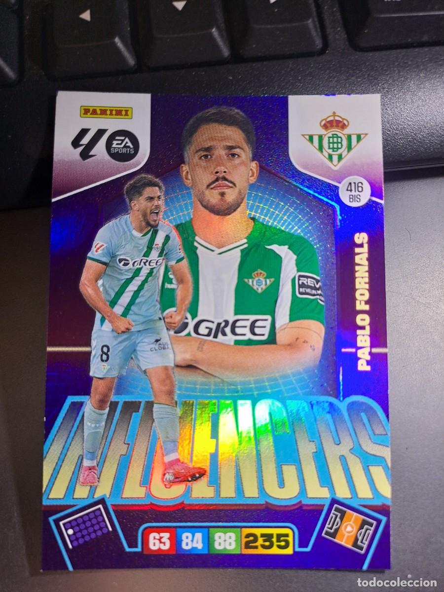 Coleccionismo Cromos antiguos: ADRENALYN XL PABLO FORNALS 416 BIS INFLUENCERS BETIS CROMO LIGA 2025 2026 25 26 PANINI