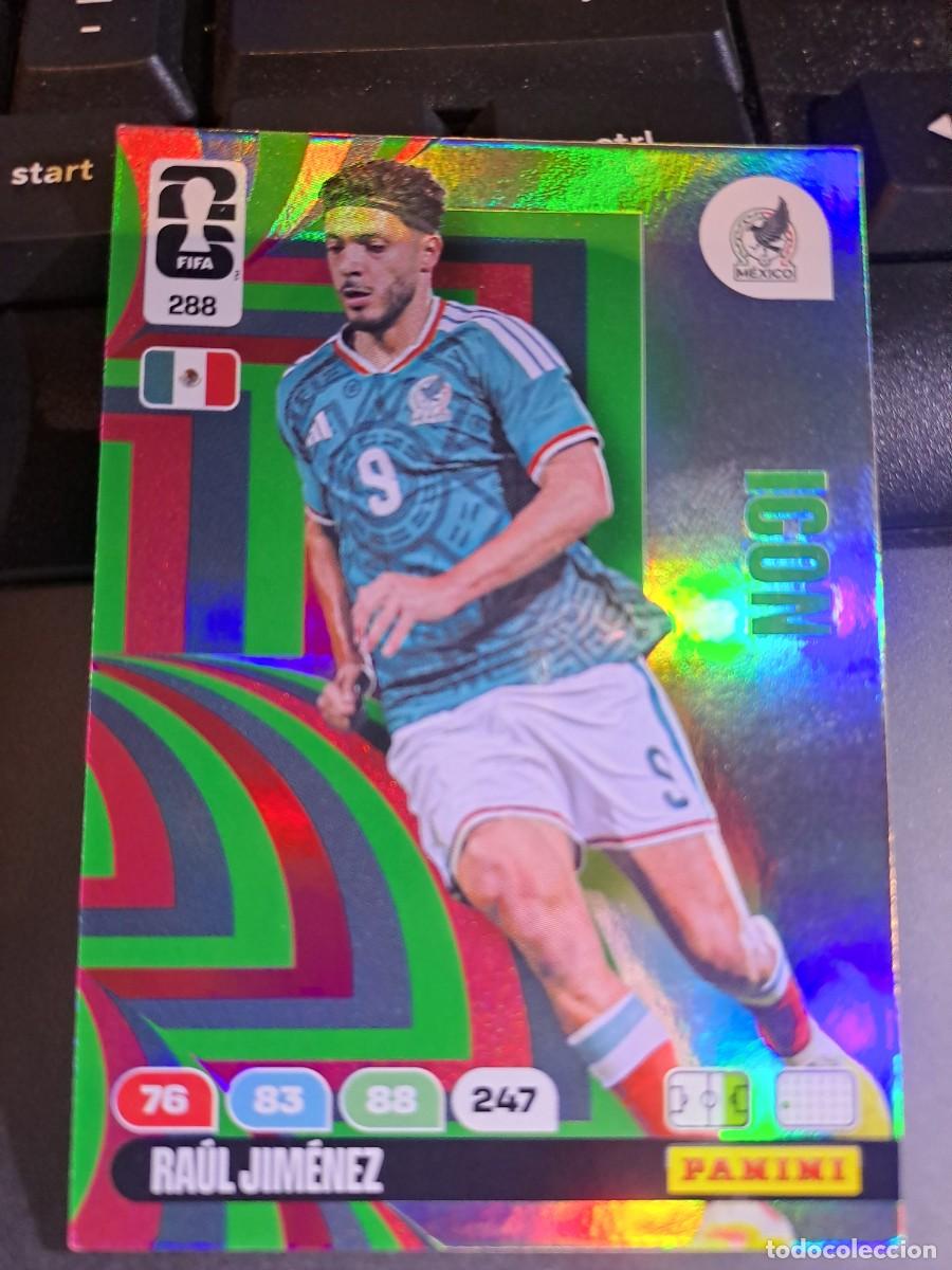 Coleccionismo Cromos antiguos: ADRENALYN XL RAUL JIMENEZ 288 MEXICO ICON ICONO FIFA WORLD CUP 2026 MUNDIAL PANINI