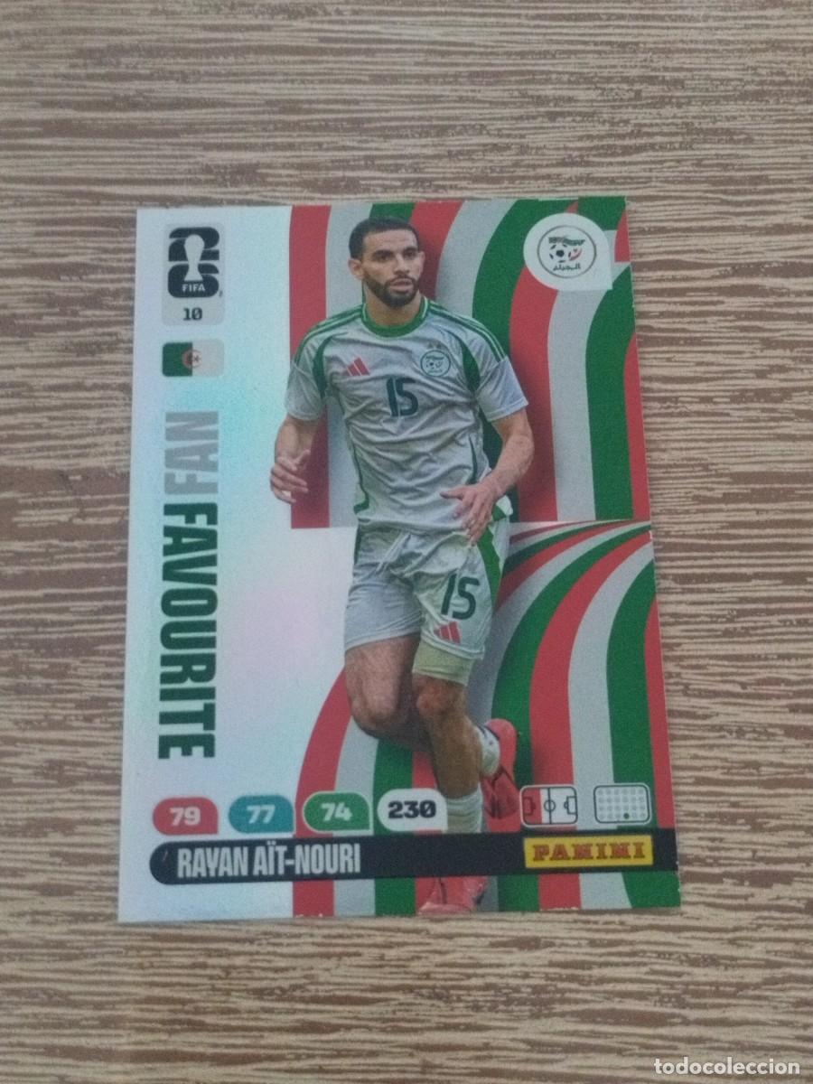 Coleccionismo Cromos antiguos: N&deg; 10 Rayan Ait-Nouri - Argelia - Fan Favourite - Adrenalyn XL Mundial 26 - Panini World Cup 2026