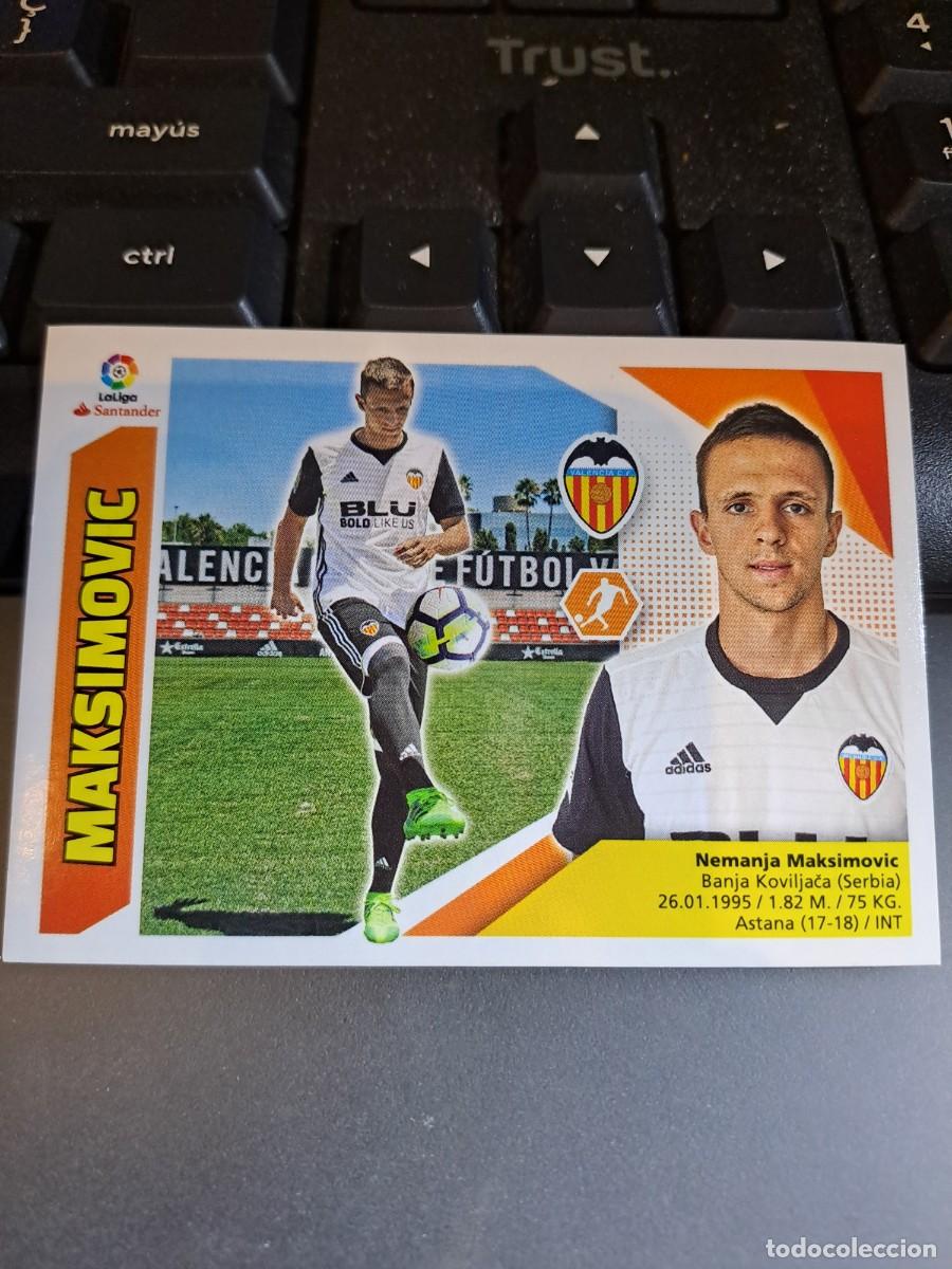 Coleccionismo Cromos antiguos: CROMO MAKSIMOVIC 8 VALENCIA LIGA 2017 2018 17 18 ESTE PANINI NUNCA PEGADO