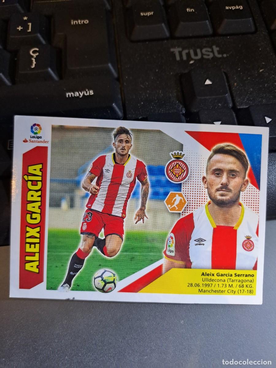 Coleccionismo Cromos antiguos: CROMO ALEIX GARCIA 13 B 13B GIRONA LIGA 2017 2018 17 18 ESTE PANINI NUNCA PEGADO