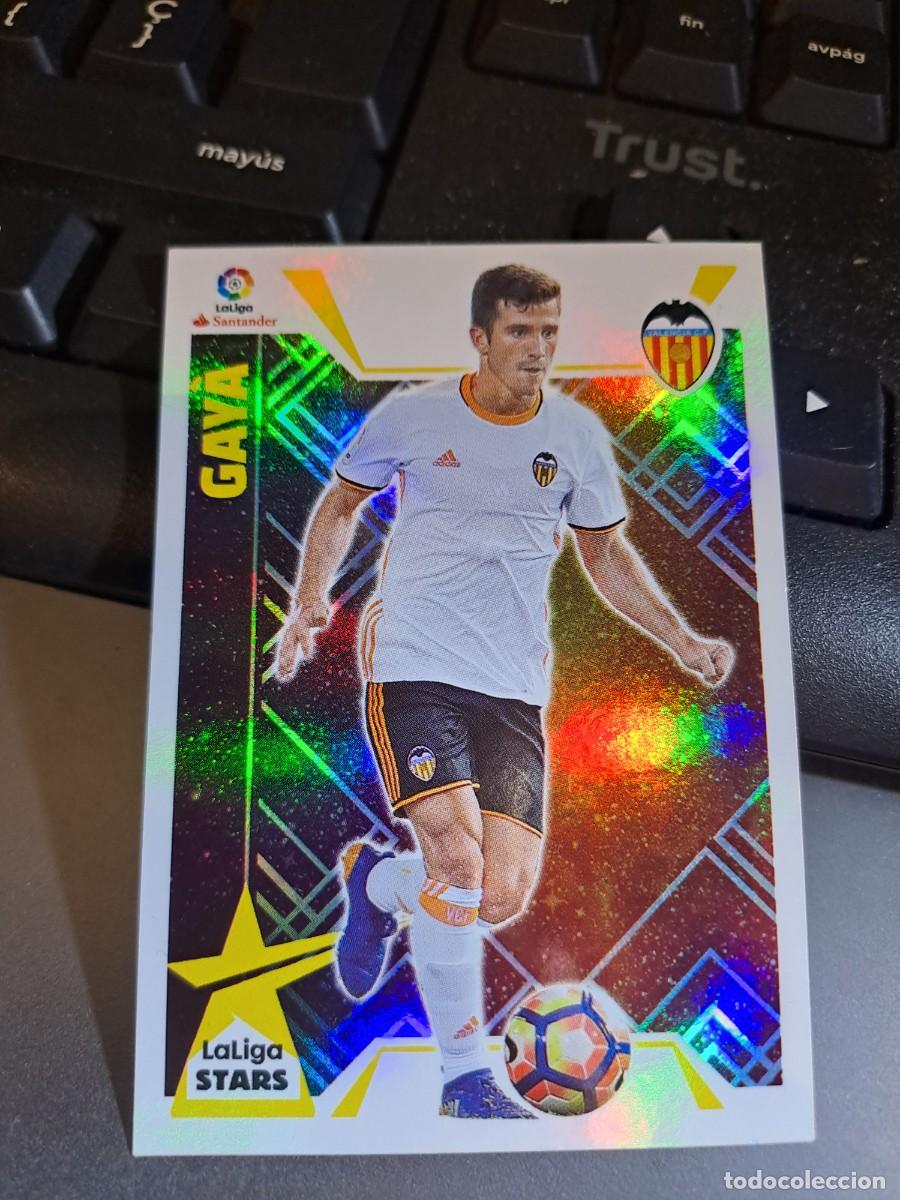 Coleccionismo Cromos antiguos: CROMO GAYA 6 LA LIGA STARS 6 VALENCIA LIGA 2017 2018 17 18 ESTE PANINI NUNCA PEGADO