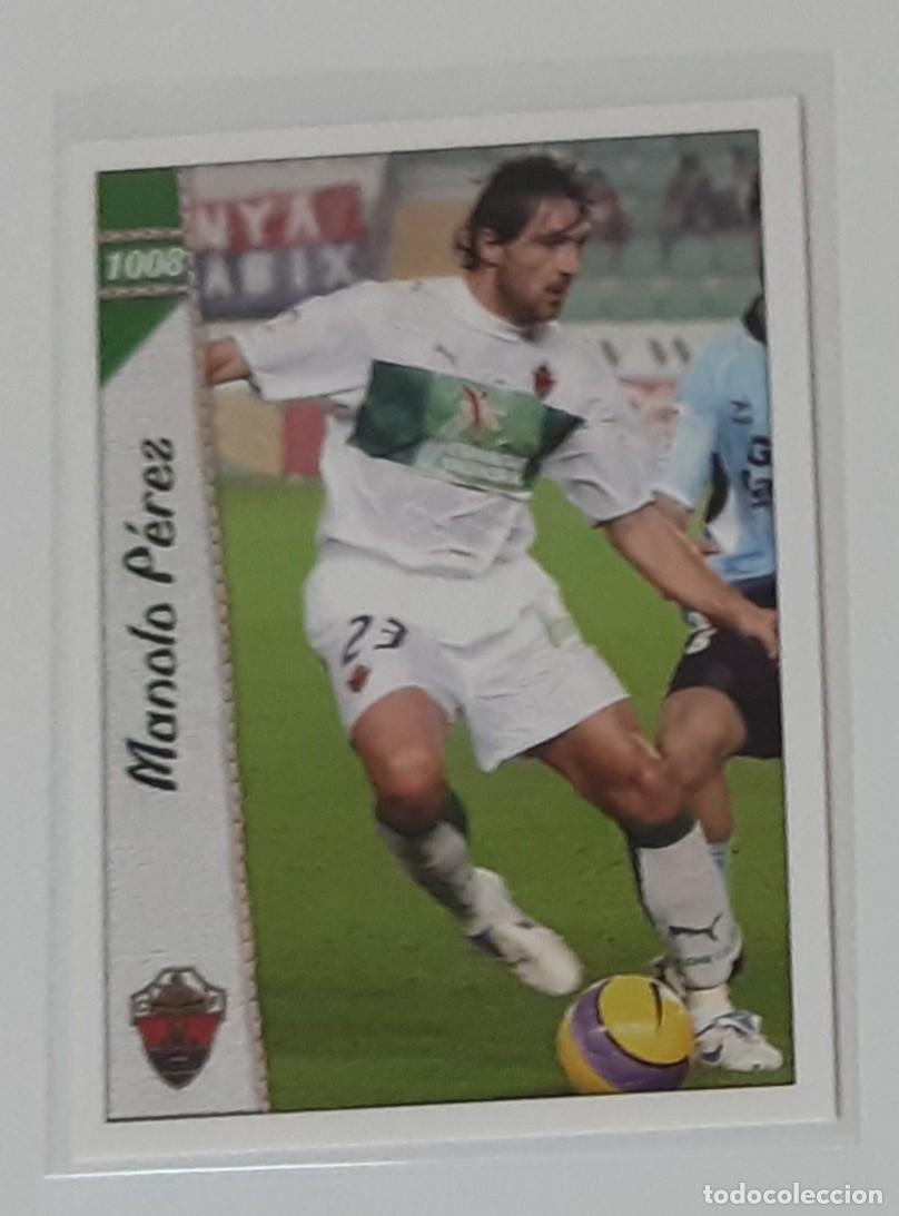 Coleccionismo Cromos antiguos: Mundicromo 06 07 manolo P&eacute;rez 1008
