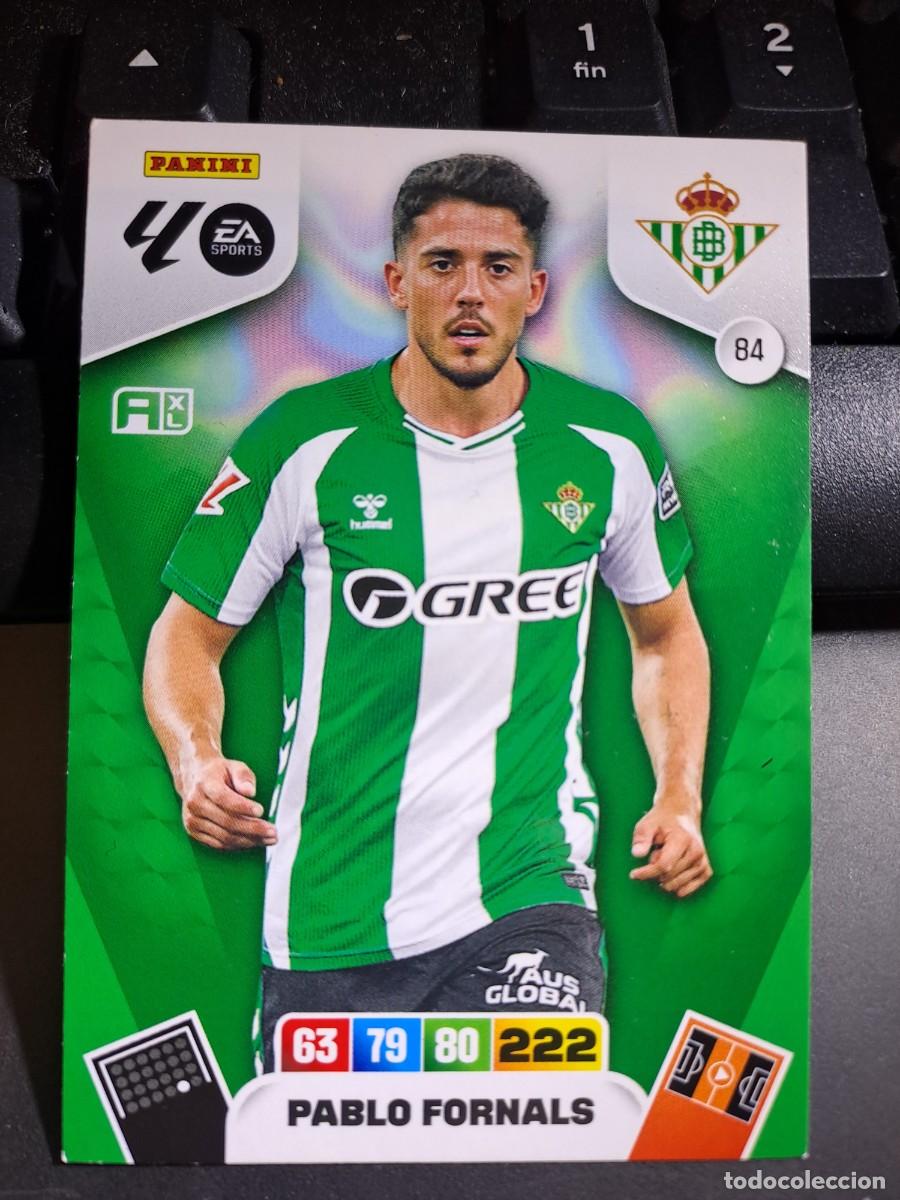 Coleccionismo Cromos antiguos: ADRENALYN XL PABLO FORNALS 84 BETIS CROMO LIGA 2025 2026 25 26 PANINI
