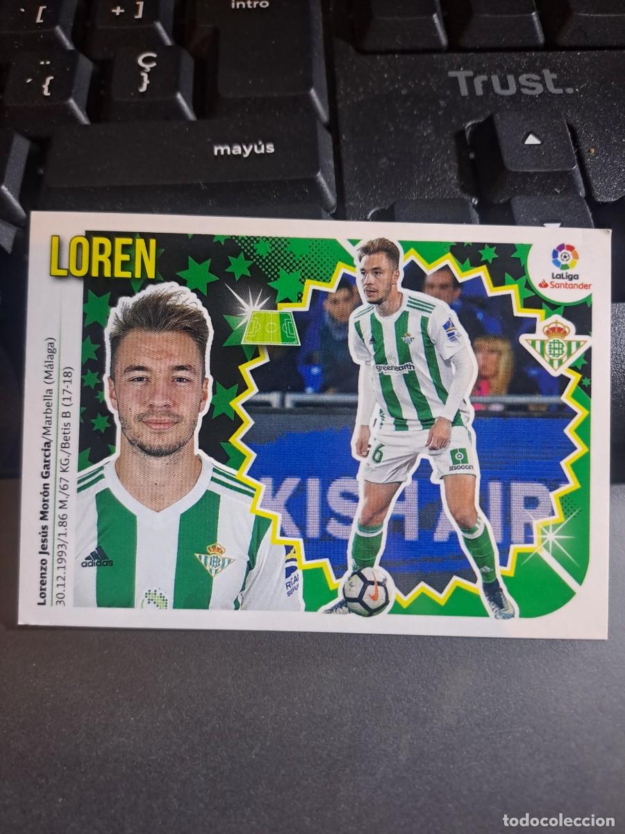 Coleccionismo Cromos antiguos: CROMO LOREN 16 BETIS LIGA 2018 2019 18 19 ESTE PANINI NUNCA PEGADO