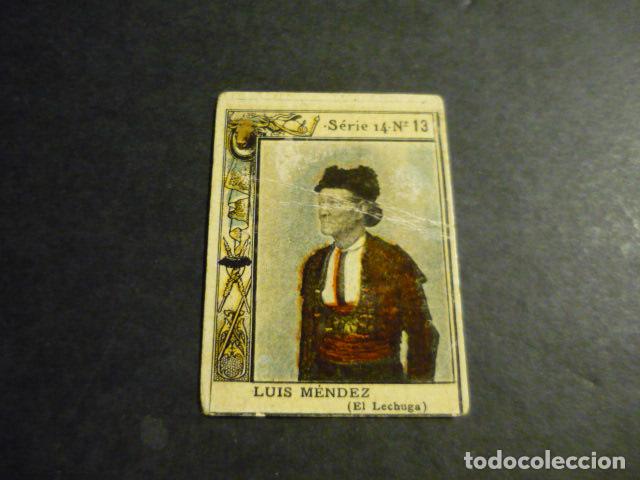 Colecionismo Cromos antigos: LUIS MENDEZ EL LECHUGA TORERO ANTIGUO CROMO COLECCION CAJA DE CERILLAS