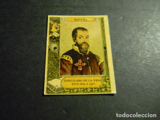 Coleccionismo Cromos antiguos: GARCILASO DE LA VEGA ESCRITOR ANTIGUO CROMO COLECCION CAJA DE CERILLAS