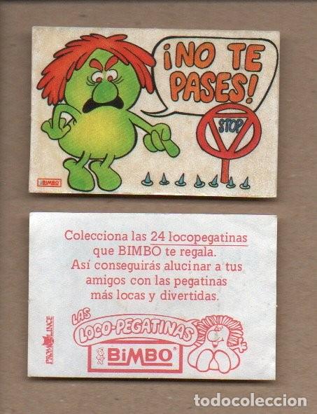 Coleccionismo Cromos antiguos: CROMO LOCO-PEGATINAS BIMBO - LOCOPEGATINAS, &iexcl;NO TE PASES!