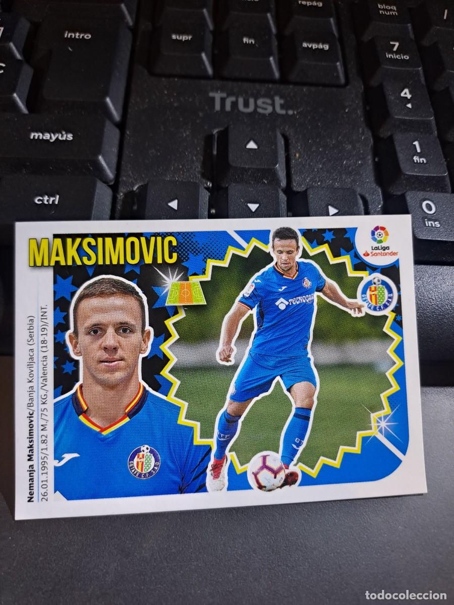 Coleccionismo Cromos antiguos: CROMO MAKSIMOVIC 10 BIS COLOCA GETAFE LIGA 2018 2019 18 19 ESTE PANINI NUNCA PEGADO