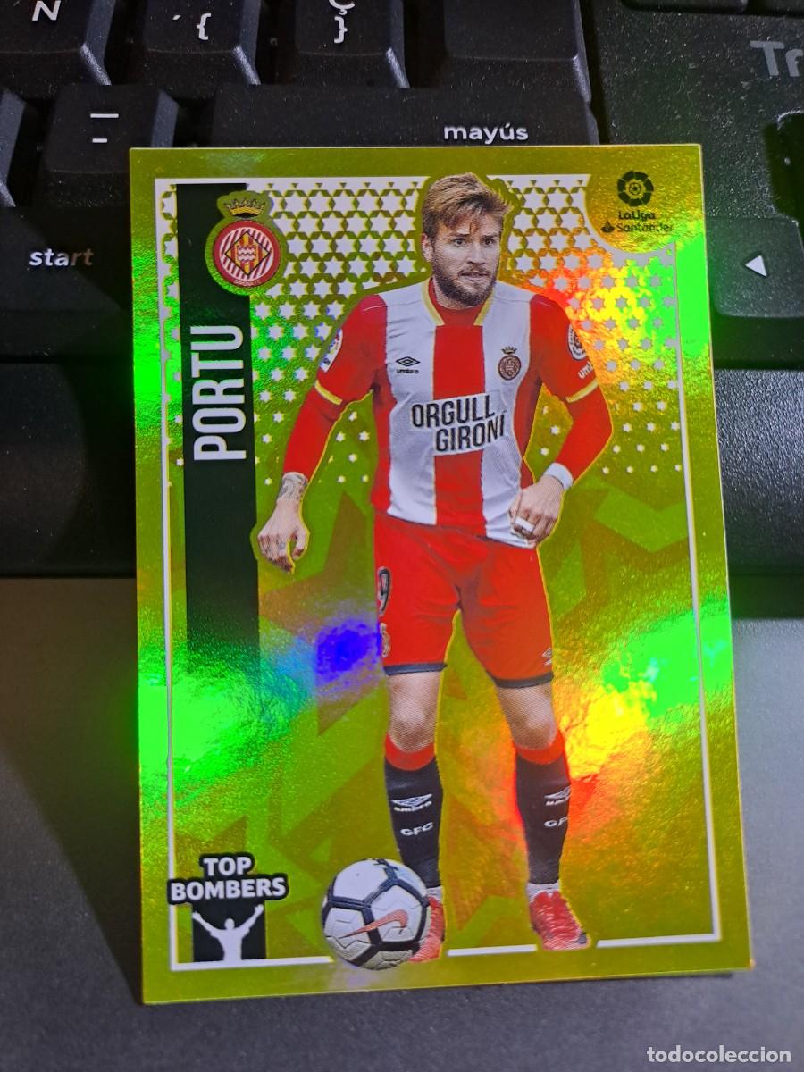 Coleccionismo Cromos antiguos: CROMO PORTU 18 TOP BOMBERS 18 GIRONA LIGA 2018 2019 18 19 ESTE PANINI NUNCA PEGADO