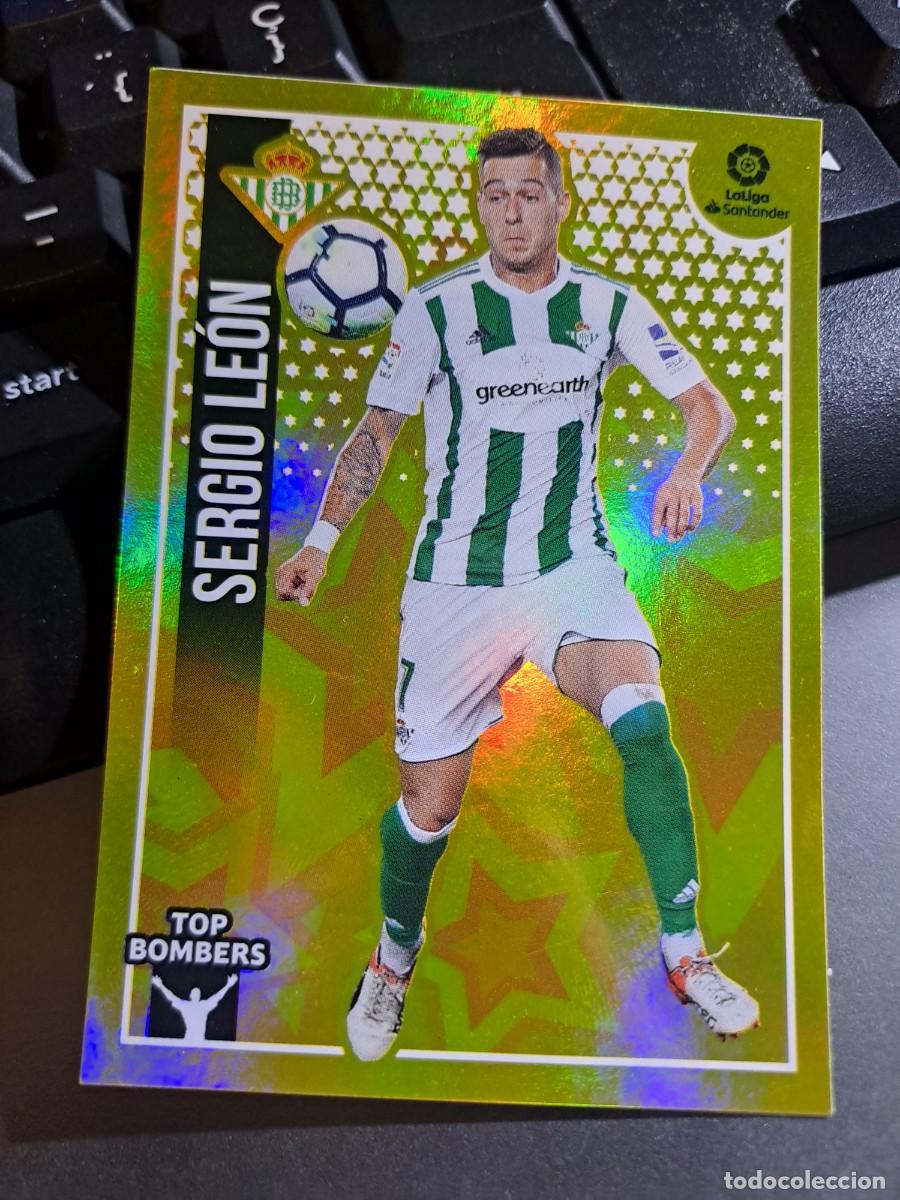 Coleccionismo Cromos antiguos: CROMO SERGIO LEON 23 TOP BOMBERS 23 BETIS LIGA 2018 2019 18 19 ESTE PANINI NUNCA PEGADO