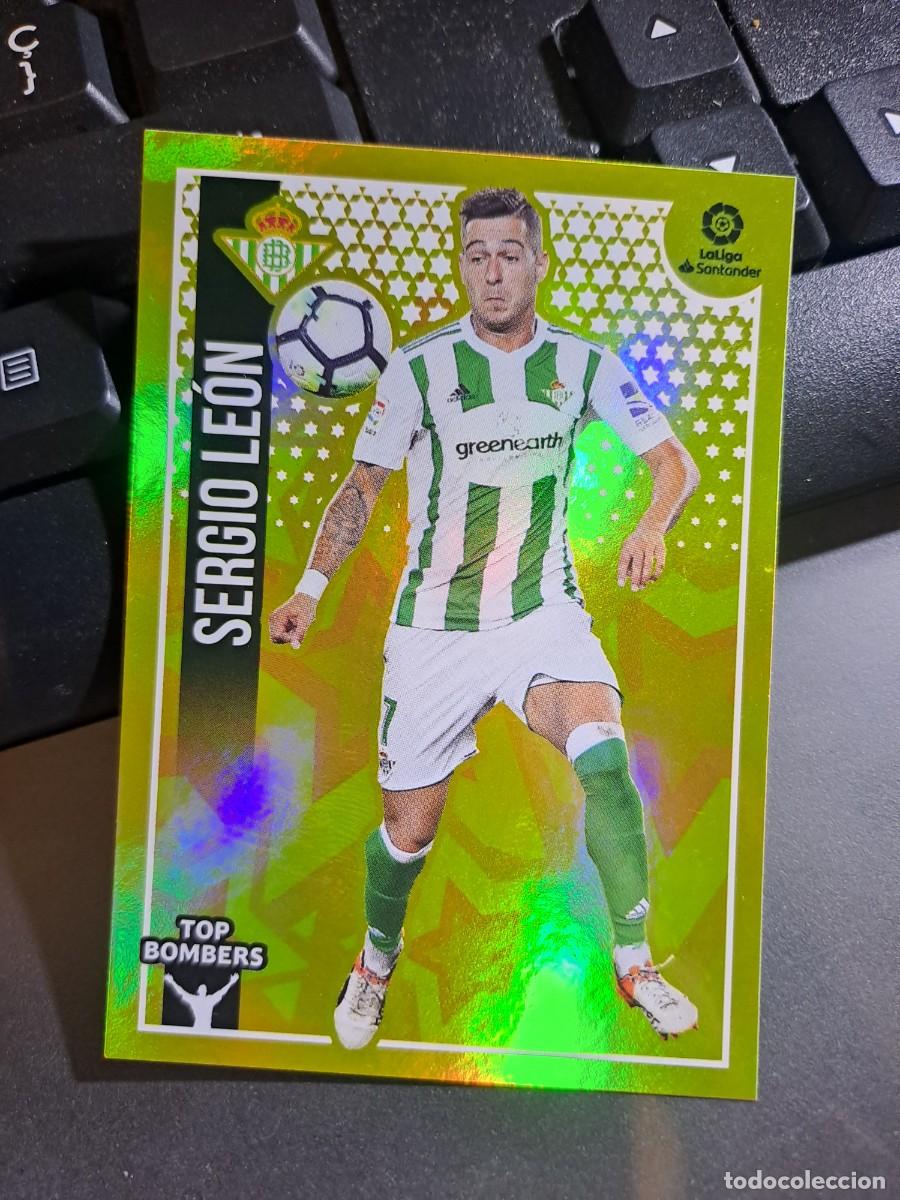 Coleccionismo Cromos antiguos: CROMO SERGIO LEON 23 TOP BOMBERS 23 BETIS LIGA 2018 2019 18 19 ESTE PANINI NUNCA PEGADO
