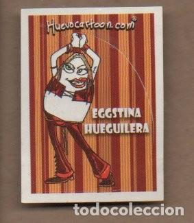 Coleccionismo Cromos antiguos: CROMO LLEGAN LOS HUEVOS DORITOS, EGGSTINA HUEGUILERA. HUEVOCARTOON.COM