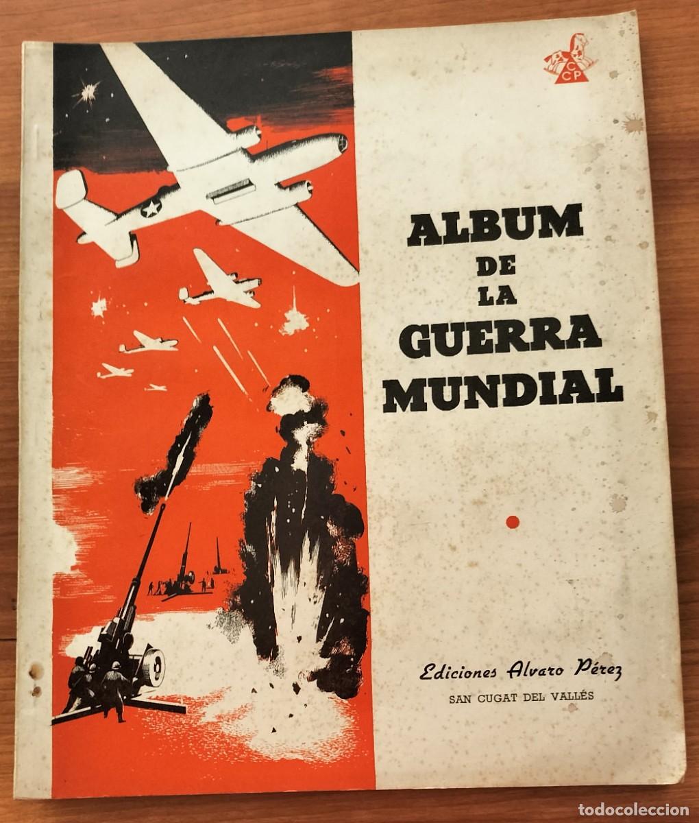 Colecionismo Cromos antigos: &Aacute;lbum COMPLETO cromos GUERRA MUNDIAL - Ed. &Aacute;lvaro P&eacute;rez CCP - a&ntilde;o 1945