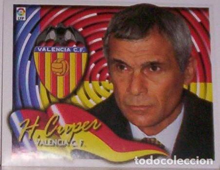 Colecionismo Cromos antigos: HECTOR CUPER. ENTRENADOR. VALENCIA. TEMP. 2000-01. ESTE