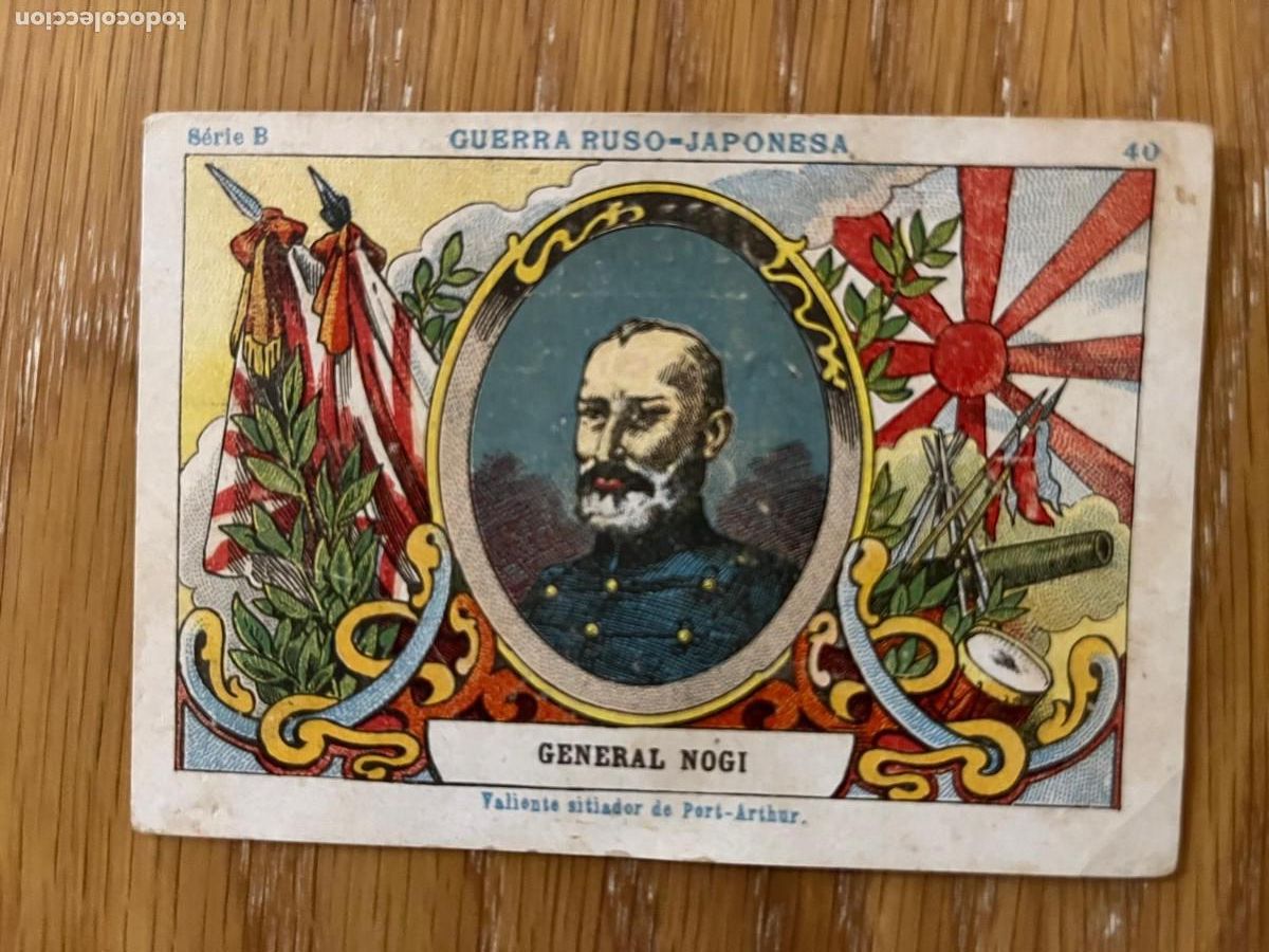 Coleccionismo Cromos antiguos: guerra ruso japonesa General Nogi la Universal chocolates Pedro Fonts Reus Tarragona