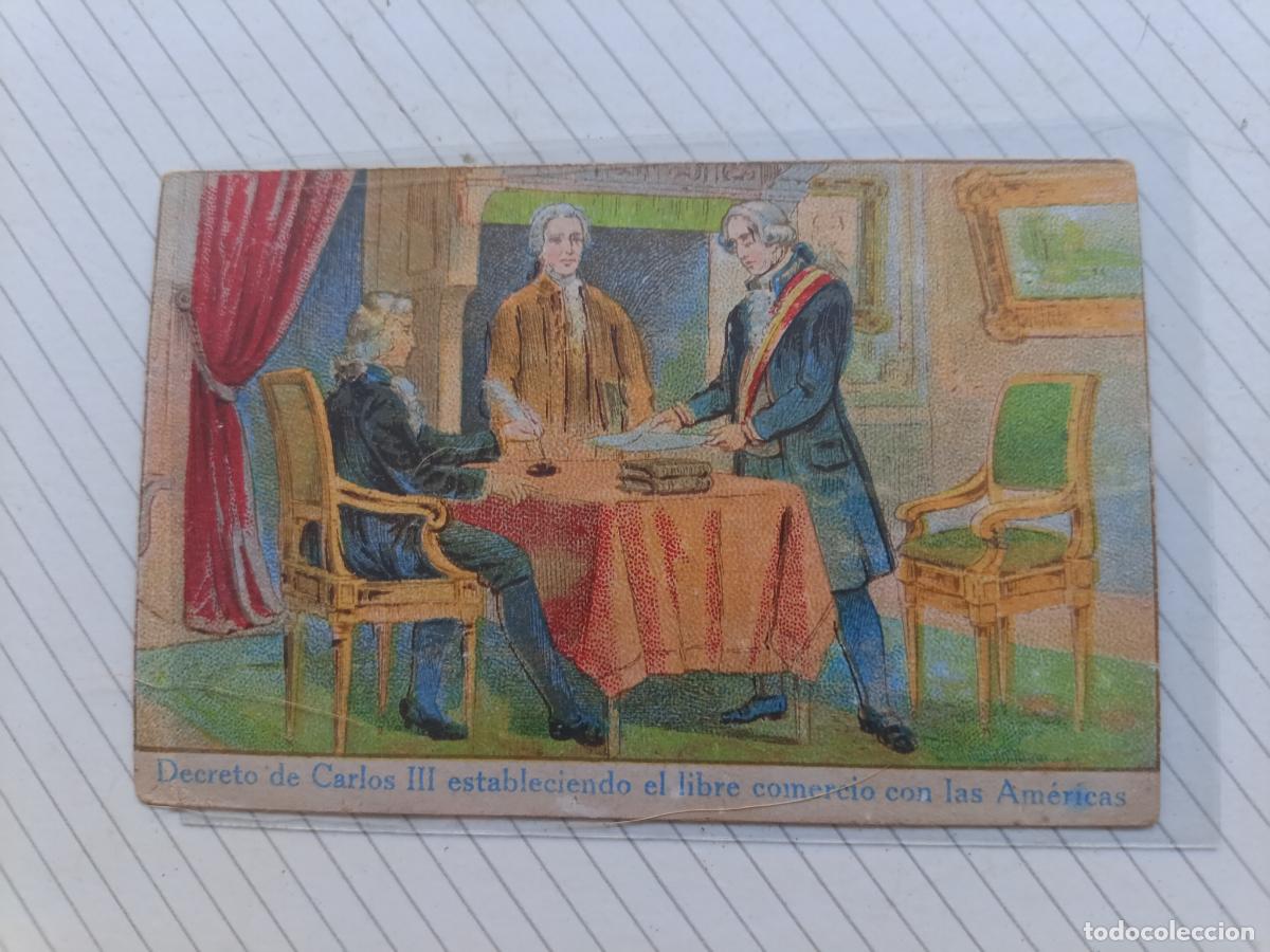 Coleccionismo Cromos antiguos: Carlos III firma libre el comercio con las Am&eacute;ricas. Cromo recortado de Historia de Espa&ntilde;a