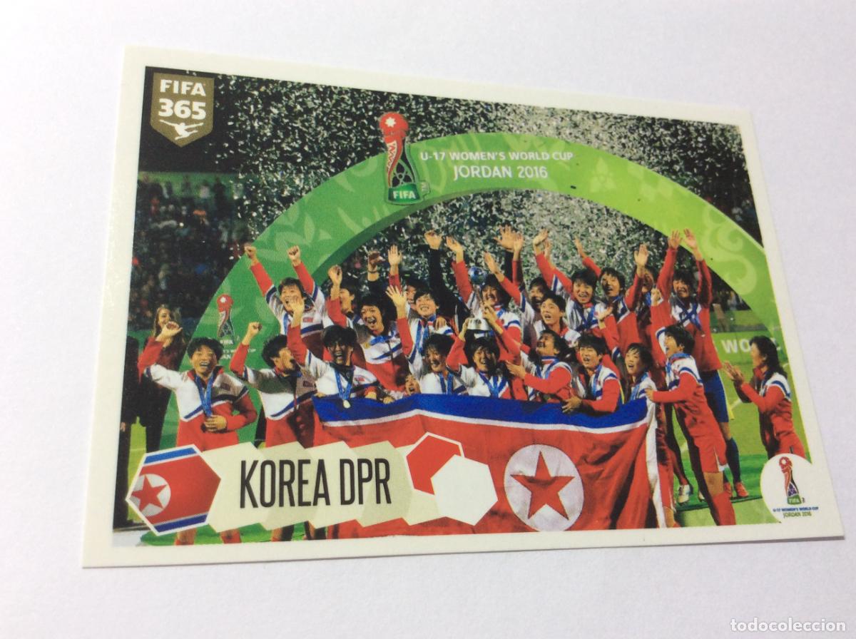 Coleccionismo Cromos antiguos: 254 Corea del Norte Cup Raising FIFA U-17 Women's World Cup 2016 FIFA 365 2018 PANINI