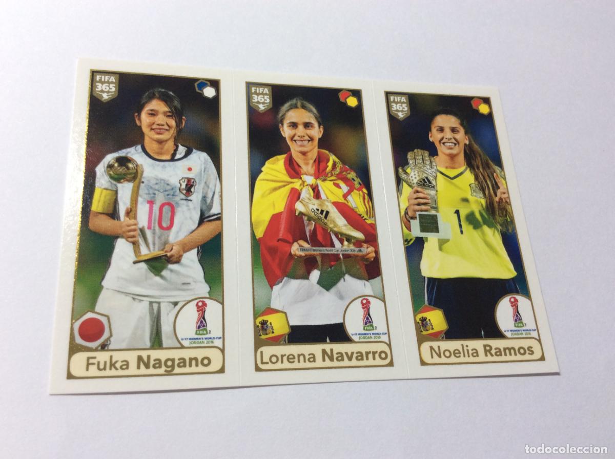 Coleccionismo Cromos antiguos: 255 Fuka Nagano / Lorena Navarro / Noelia Ramos 2016 FIFA 365 2018 PANINI