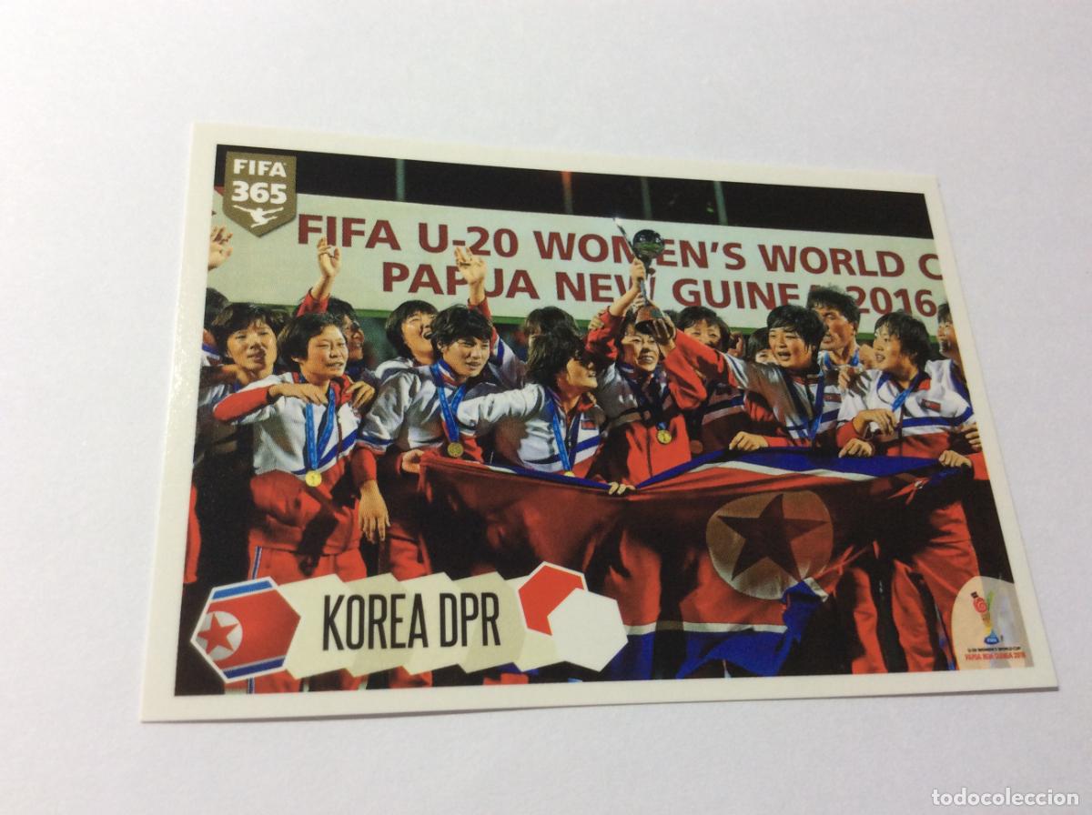 Coleccionismo Cromos antiguos: 259 Corea del Norte Cup Raising FIFA U-20 Women's World Cup 2016 FIFA 365 2018 PANINI