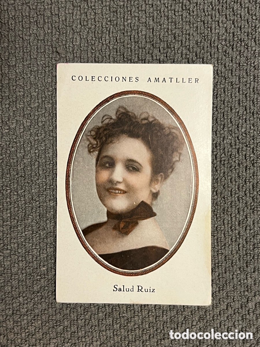 Collectable Antique Stickers: SALUD RUIZ. COLECCIONES AMATLLER, S&Eacute;RIE B, No.15, ARTISTAS DE CINE A&Ntilde;OS 20