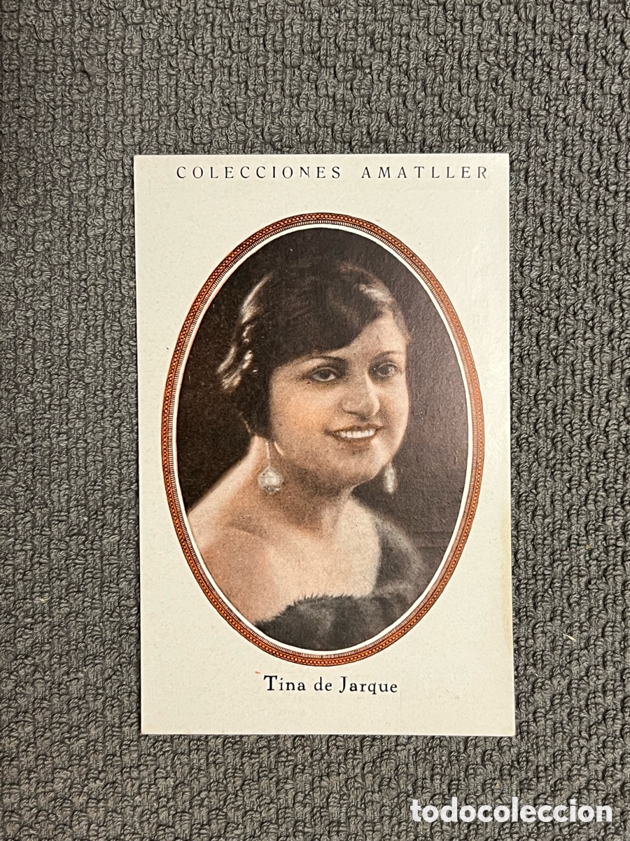 Coleccionismo Cromos antiguos: TINA DE JARQUE. COLECCIONES AMATLLER, S&Eacute;RIE B, No.11, ARTISTAS DE CINE A&Ntilde;OS 20
