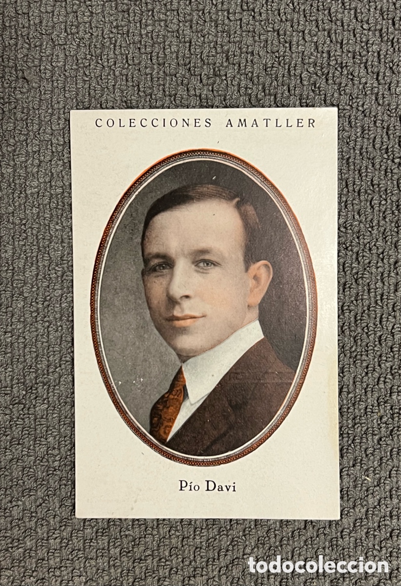 Coleccionismo Cromos antiguos: P&Iacute;O DAVI. COLECCIONES AMATLLER, S&Eacute;RIE B, No.10, ARTISTAS DE CINE A&Ntilde;OS 20