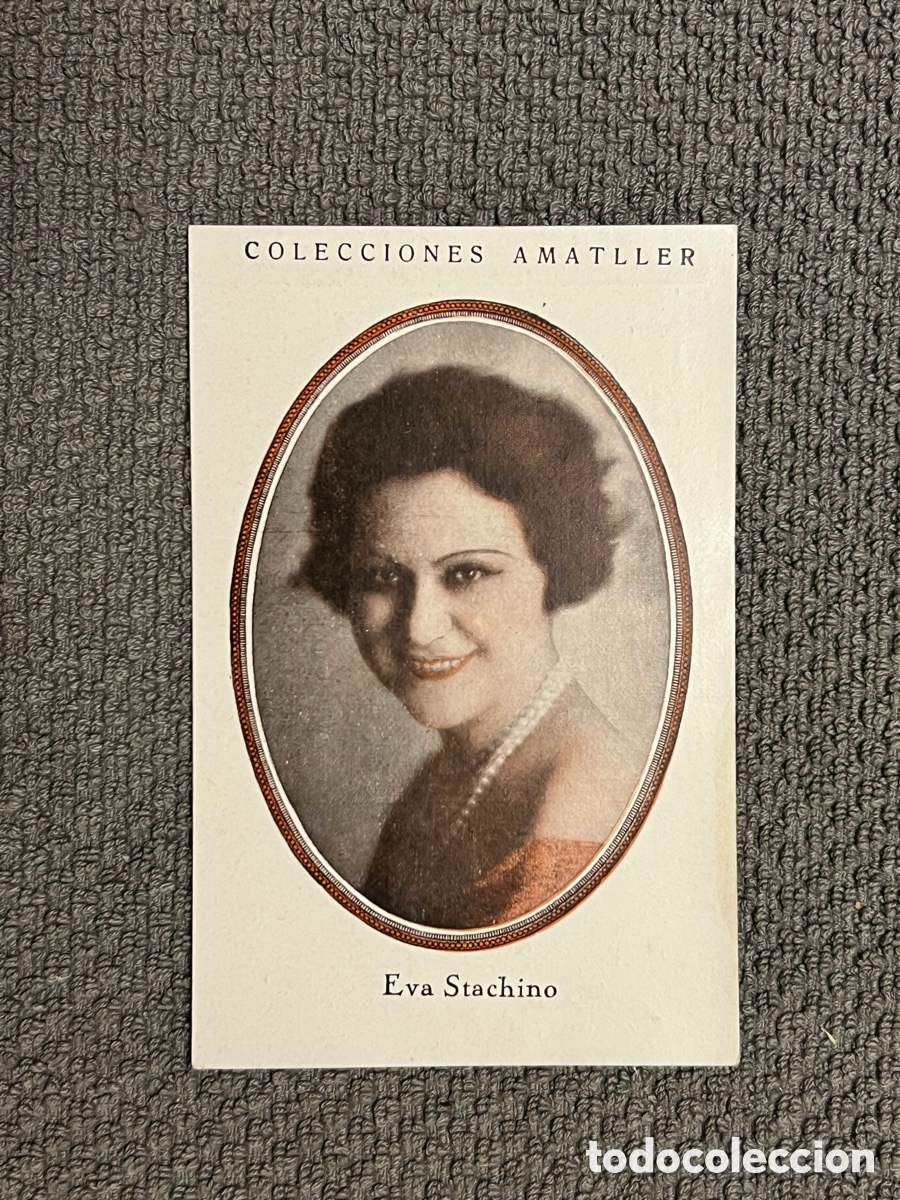Coleccionismo Cromos antiguos: EVA STACHINO. COLECCIONES AMATLLER, S&Eacute;RIE B, No.3, ARTISTAS DE CINE A&Ntilde;OS 20