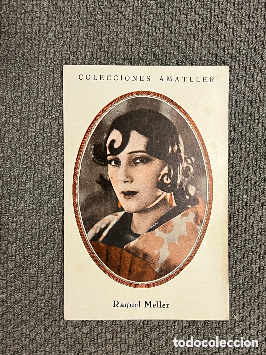 Coleccionismo Cromos antiguos: RAQUEL MELLER. COLECCIONES AMATLLER, S&Eacute;RIE B, No.1, ARTISTAS DE CINE A&Ntilde;OS 20