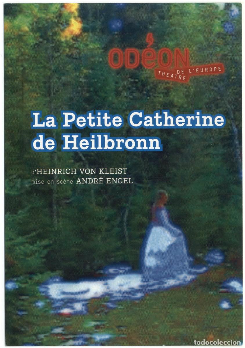 Coleccionismo Cromos antiguos: Th&eacute;&acirc;tre de l'Od&eacute;on (Paris. 2008). La petite Catherine de Heilbronn, de heinrich VonKleist; dir. Andr