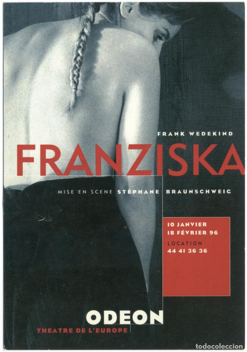 Collezionismo Figurine antiche: Th&eacute;&acirc;tre de l'Od&eacute;on (Paris. 1996). Franziska, de Frank Wedekind; dir. St&eacute;phane Braunschweig