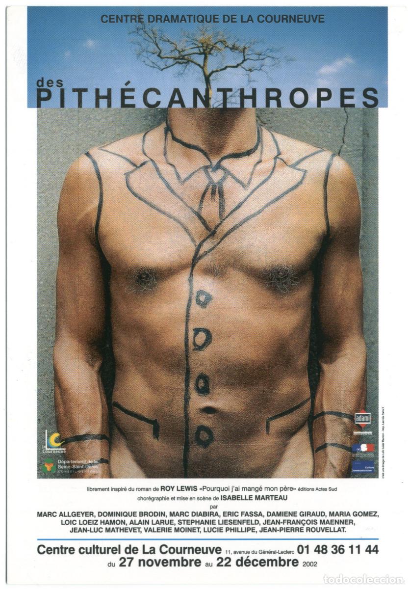 Sammeln alte Sammelbilder: Centre Drajatique de la Courneuve (2002). des Pith&eacute;canthropes; dir. Isabelle Marteau