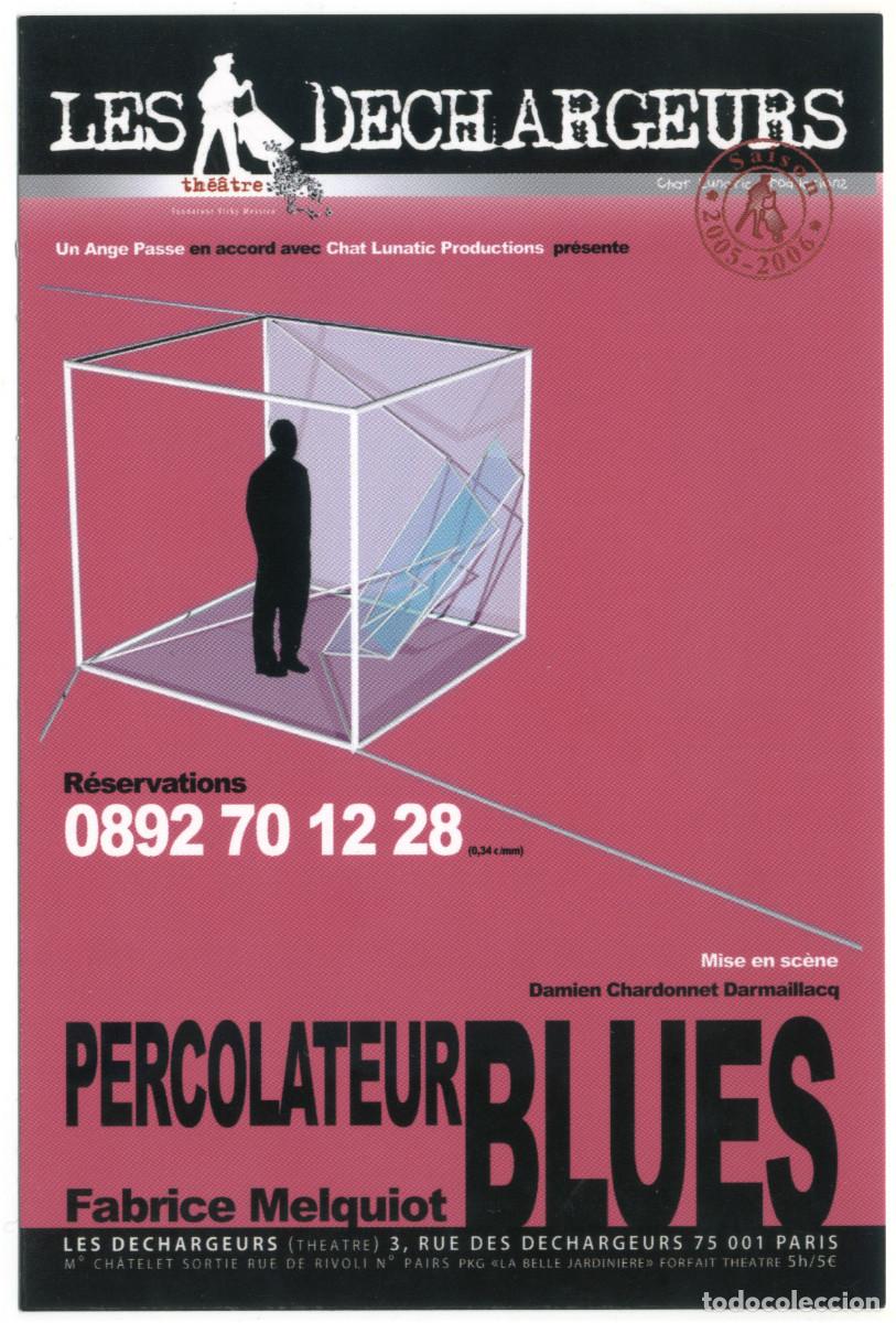 Coleccionismo Cromos antiguos: Les Dechargeurs (Paris). Percolateur blues, de Fabrice Melquiot; dir. Damien Chardonnet Darmaillacq
