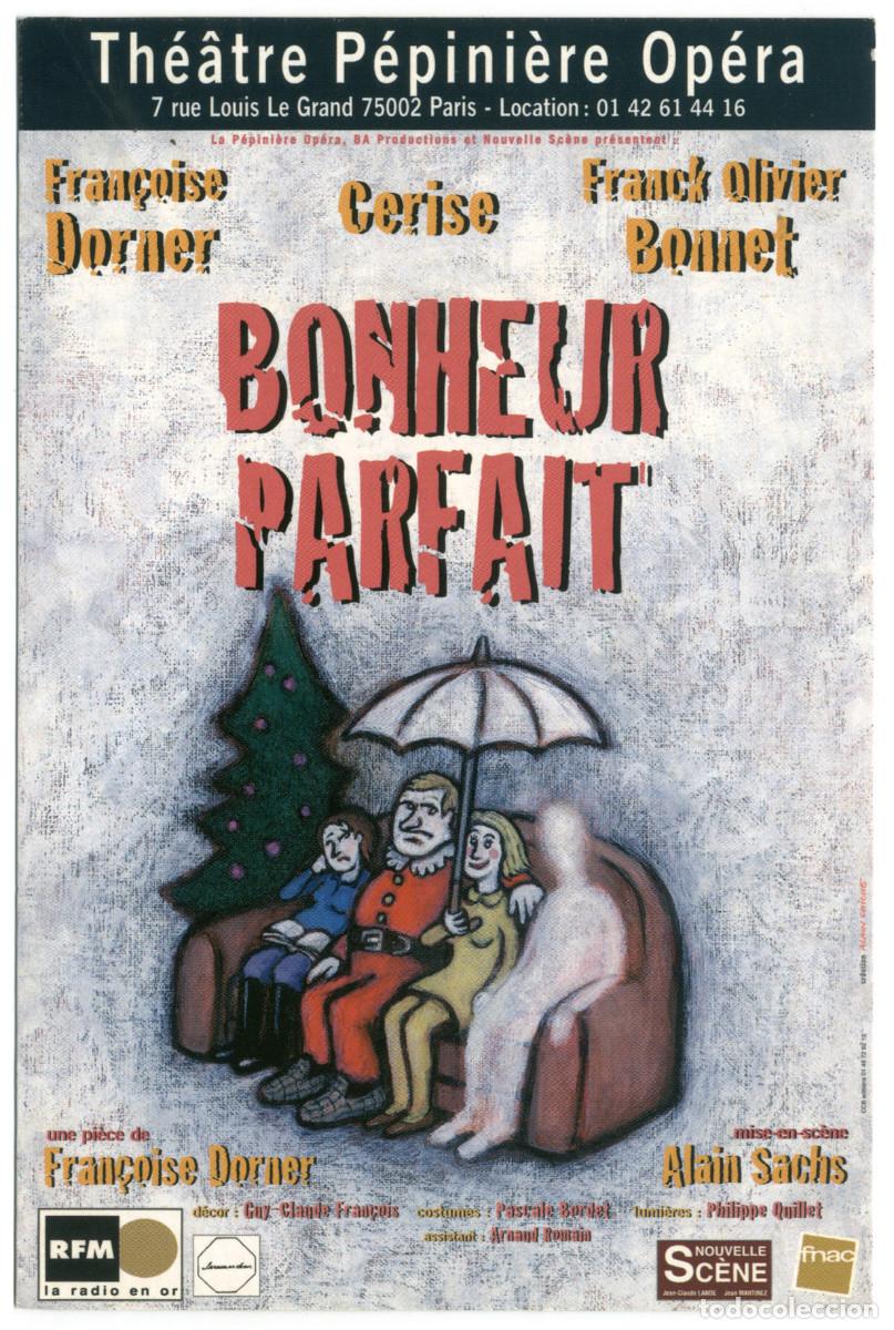 Coleccionismo Cromos antiguos: Th&eacute;&acirc;tre P&eacute;pini&egrave;re Op&eacute;ra (Paris). Bonheur parfait, de Fran&ccedil;oise Dorner; dir. Alain Sachs