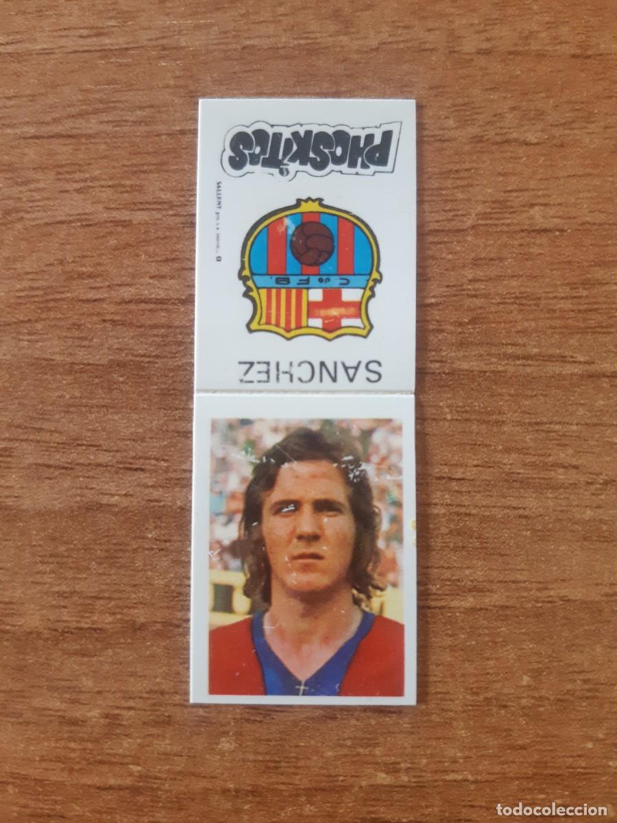 Coleccionismo Cromos antiguos: CROMO F&Uacute;TBOL S&Aacute;NCHEZ BARCELONA PHOSKITOS 1976