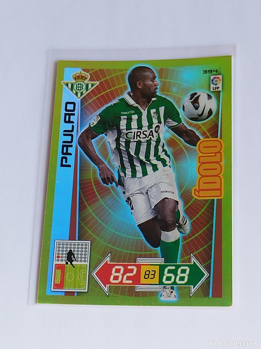 Coleccionismo Cromos antiguos: PAULAO &Iacute;DOLO #394 REAL BETIS - ADRENALYN XL LA LIGA BBVA 2012 2013 - PANINI 12 13 CROMO