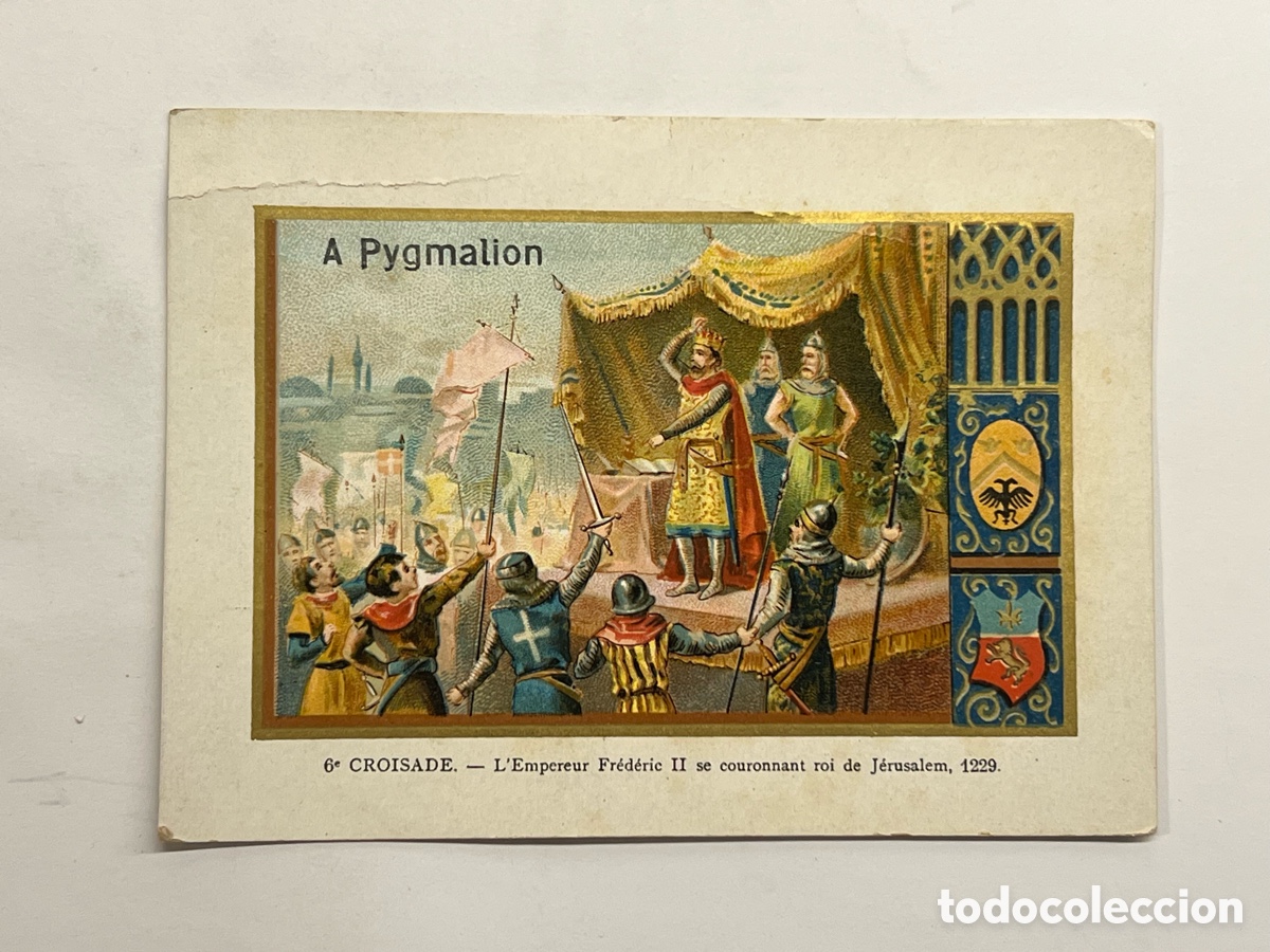 Coleccionismo Cromos antiguos: PAR&Iacute;S. Almacenes PYGMALION Cromolitografia El emperador Federico II se corona rey de Jerusal&eacute;n