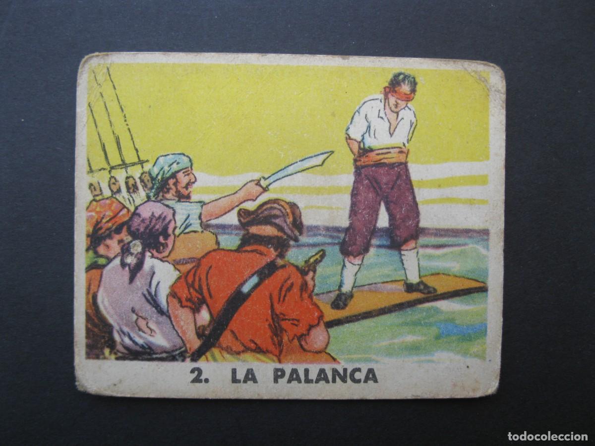 Coleccionismo Cromos antiguos: PIRATAS - CROMO N&ordm; 2 - LA PALANCA - CHICLES BOBLERO - NUNCA PEGADO.
