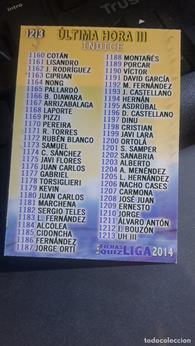 Coleccionismo Cromos antiguos: QUIZ GAME 2014 INDICE UH III ULTIMA HORA III CROMO FICHAS LIGA 2013 2014 13 14 MUNDICROMO