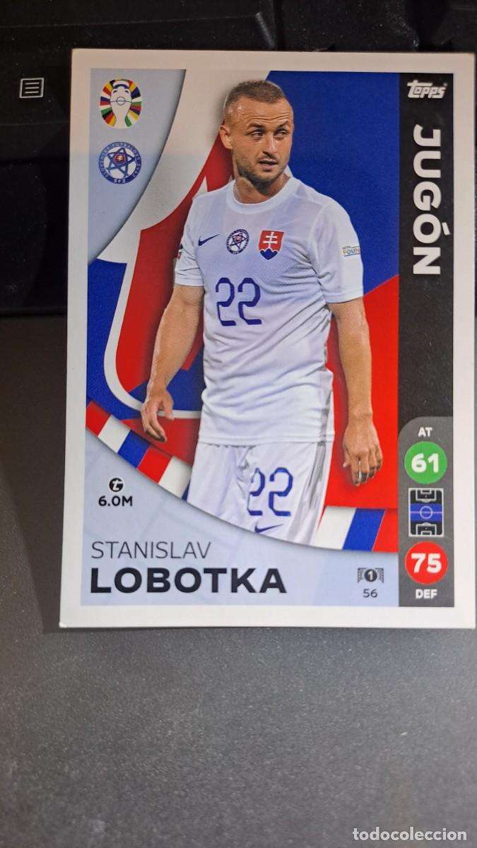 Coleccionismo Cromos antiguos: CROMO STANISLAV LOBOTKA 56 JUGON ESLOVAQUIA TOPPS MATCH ATTAX LIDL EURO 2024 GERMANY ALEMANIA