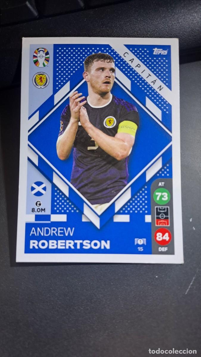 Coleccionismo Cromos antiguos: CROMO ANDREW ROBERTSON 15 CAPITAN ESCOCIA TOPPS MATCH ATTAX LIDL EURO 2024 GERMANY ALEMANIA