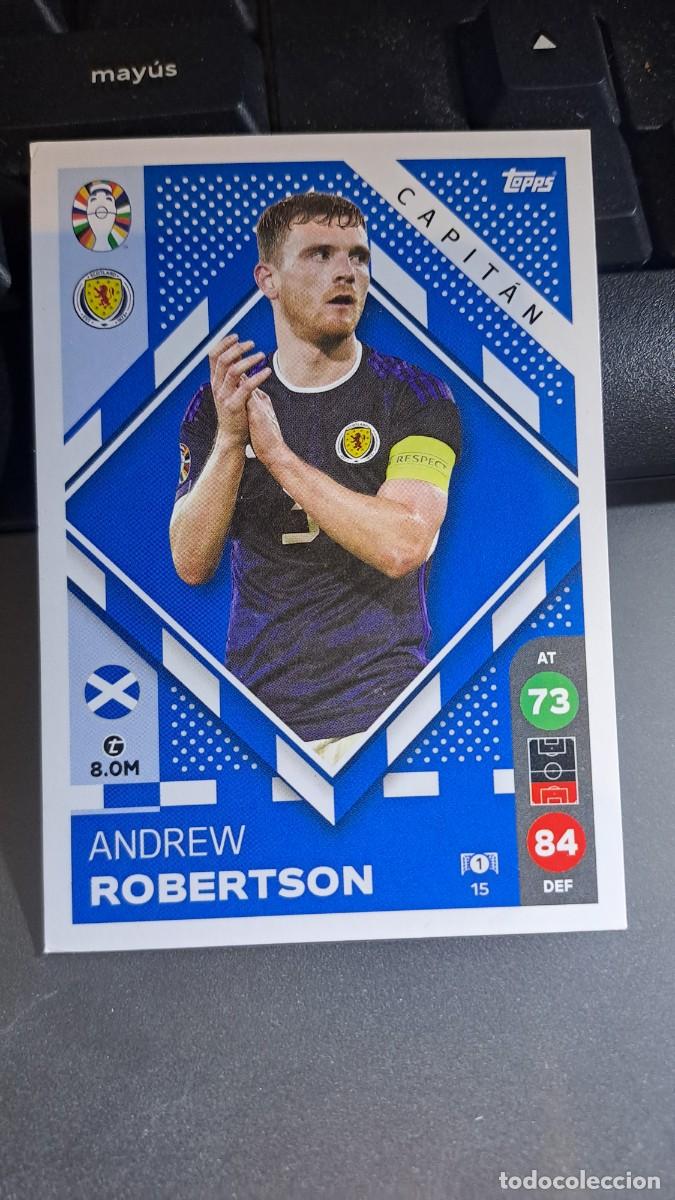 Coleccionismo Cromos antiguos: CROMO ANDREW ROBERTSON 15 CAPITAN ESCOCIA TOPPS MATCH ATTAX LIDL EURO 2024 GERMANY ALEMANIA