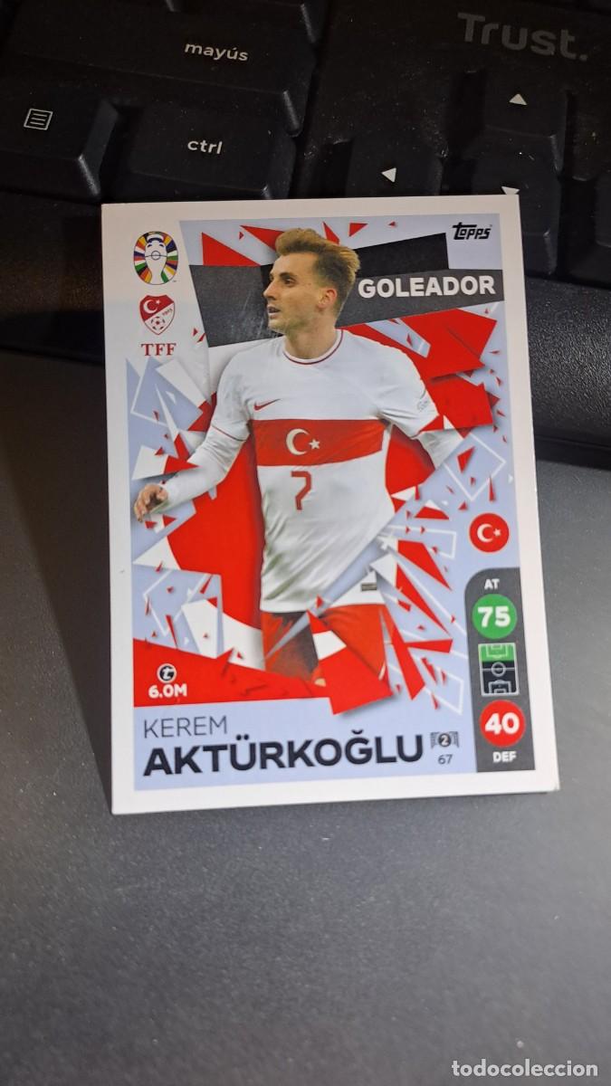 Coleccionismo Cromos antiguos: CROMO AKTURKOGLU 67 GOLEADOR TURQUIA TOPPS MATCH ATTAX LIDL EURO 2024 GERMANY ALEMANIA