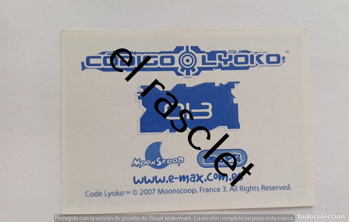 Coleccionismo cromos antiguos: CODIGO LYOKO - CROMO NUMERO 013 - Foto 2