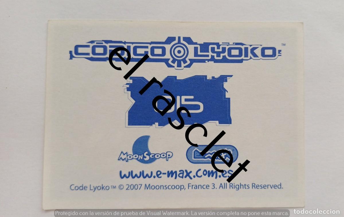 Coleccionismo cromos antiguos: CODIGO LYOKO - CROMO NUMERO 015 - Foto 2
