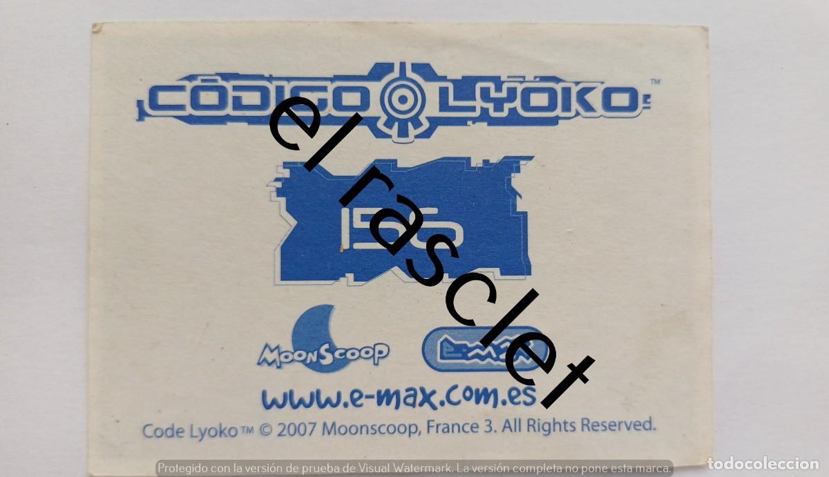Coleccionismo cromos antiguos: CODIGO LYOKO - CROMO NUMERO 156 - Foto 2