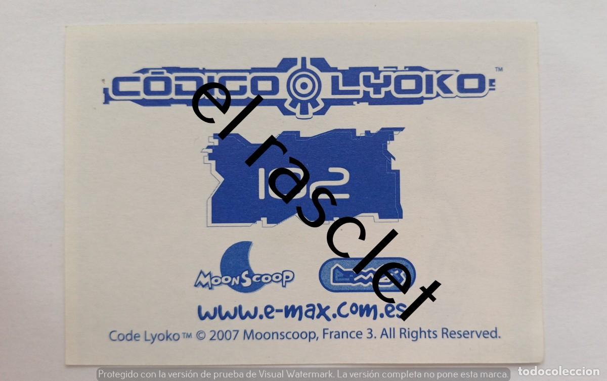 Coleccionismo cromos antiguos: CODIGO LYOKO - CROMO NUMERO 102 - Foto 2