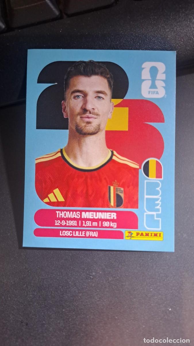 Coleccionismo Cromos antiguos: CROMO MEUNIER 8 BEL 8 BELGICA 8 FIFA WORLD CUP 2026 MUNDIAL PANINI NUNCA PEGADO