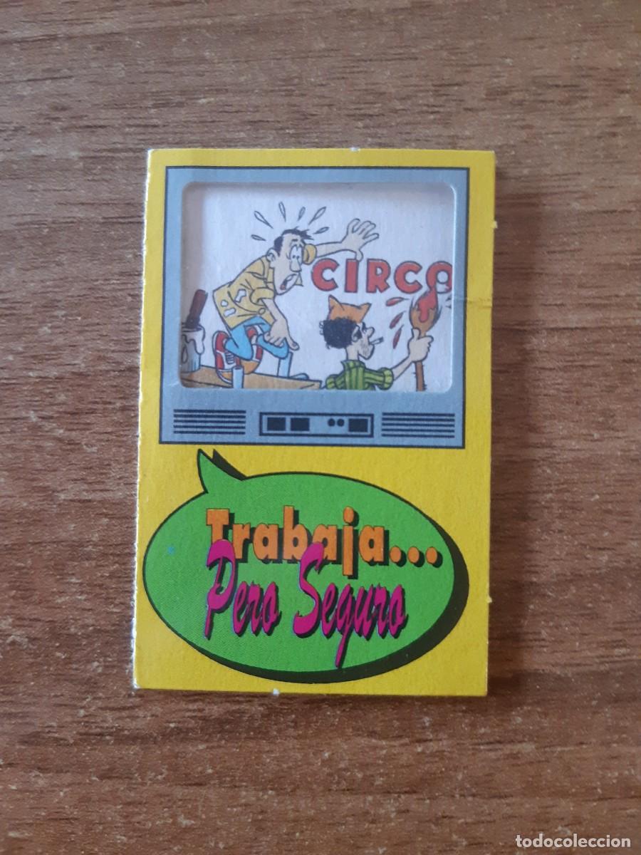 Coleccionismo Cromos antiguos: CROMO BOLLYCAO COLECCION CANAL LOCO - TRABAJA...PERO SEGURO